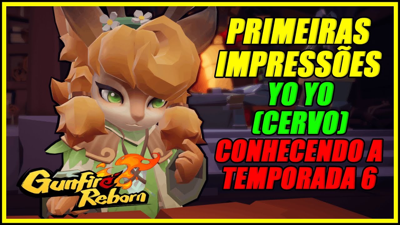 Yo Yo (Cervo): Primeiras Impressões da Temporada 6 | R10 Solo – Gunfire Reborn PT-BR
