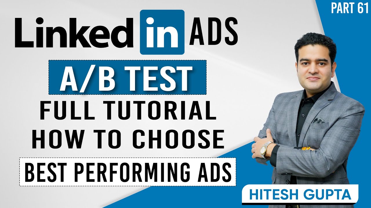 How To Do A/B Testing on LinkedIn | LinkedIn Ads Course Free