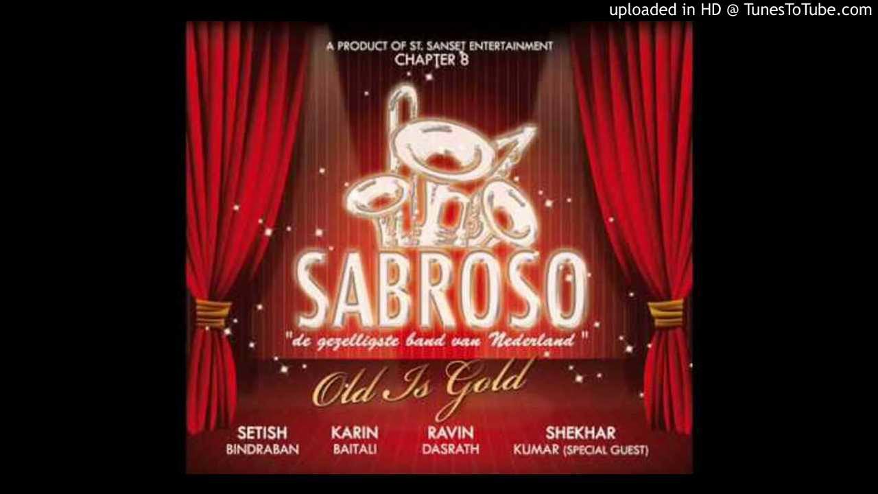 12. Pyaar Ka Deewana | Muziekgroep Sabroso | Chapter 8 Sabroso Old Is Gold