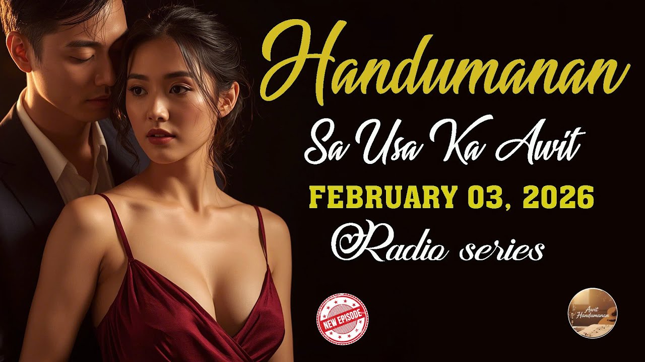 [NEW UPLOADED EPISODE] Handumanan sa Usa Ka awit. | FEBRUARY 03, 2026 #awithandumanan