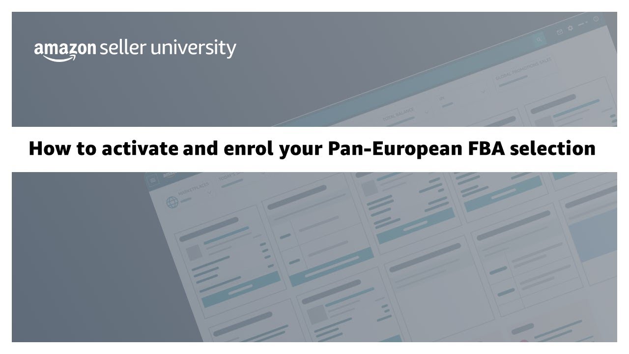 How to activate and enrol your Pan-European FBA selection