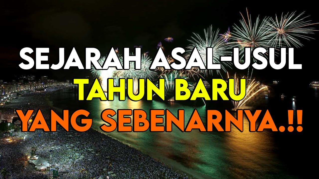 Banyak yang Tak Tahu !! Inilah Sejarah Asal Usul Tahun Baru yang Sebenarnya