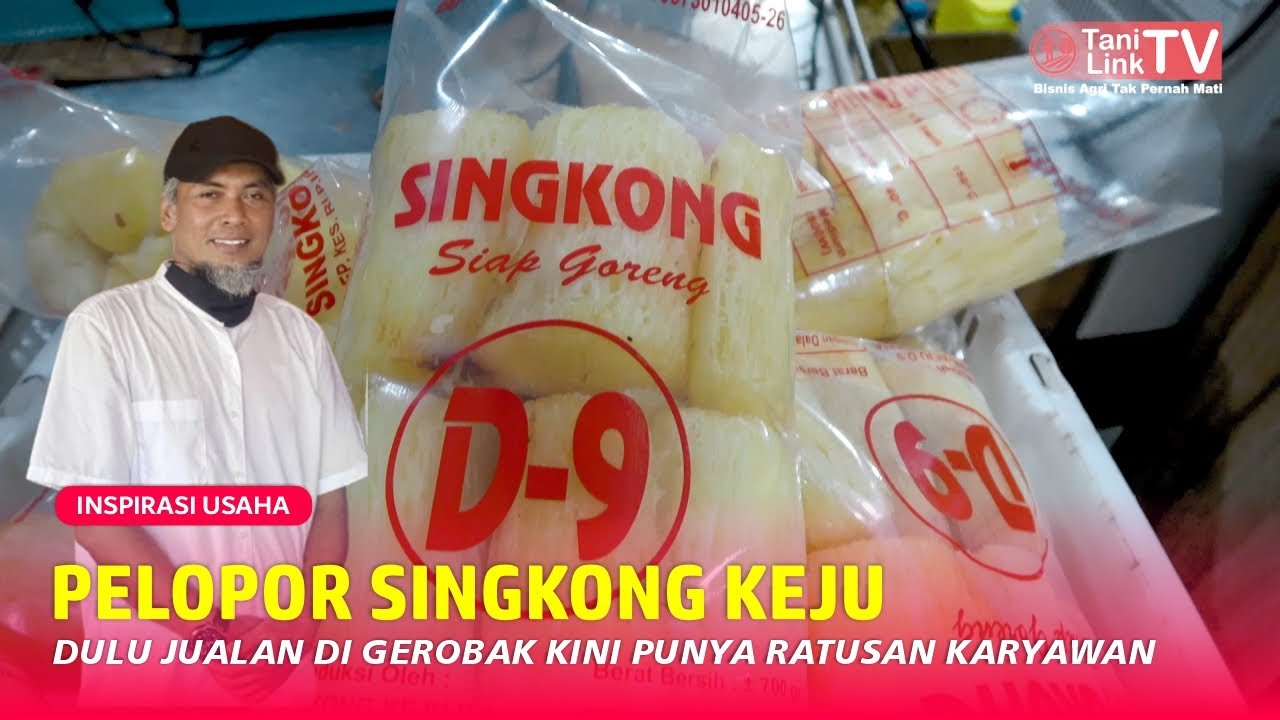 Rahasia Sukses Mantan Napi Bisnis Singkong Keju yang Menginspirasi
