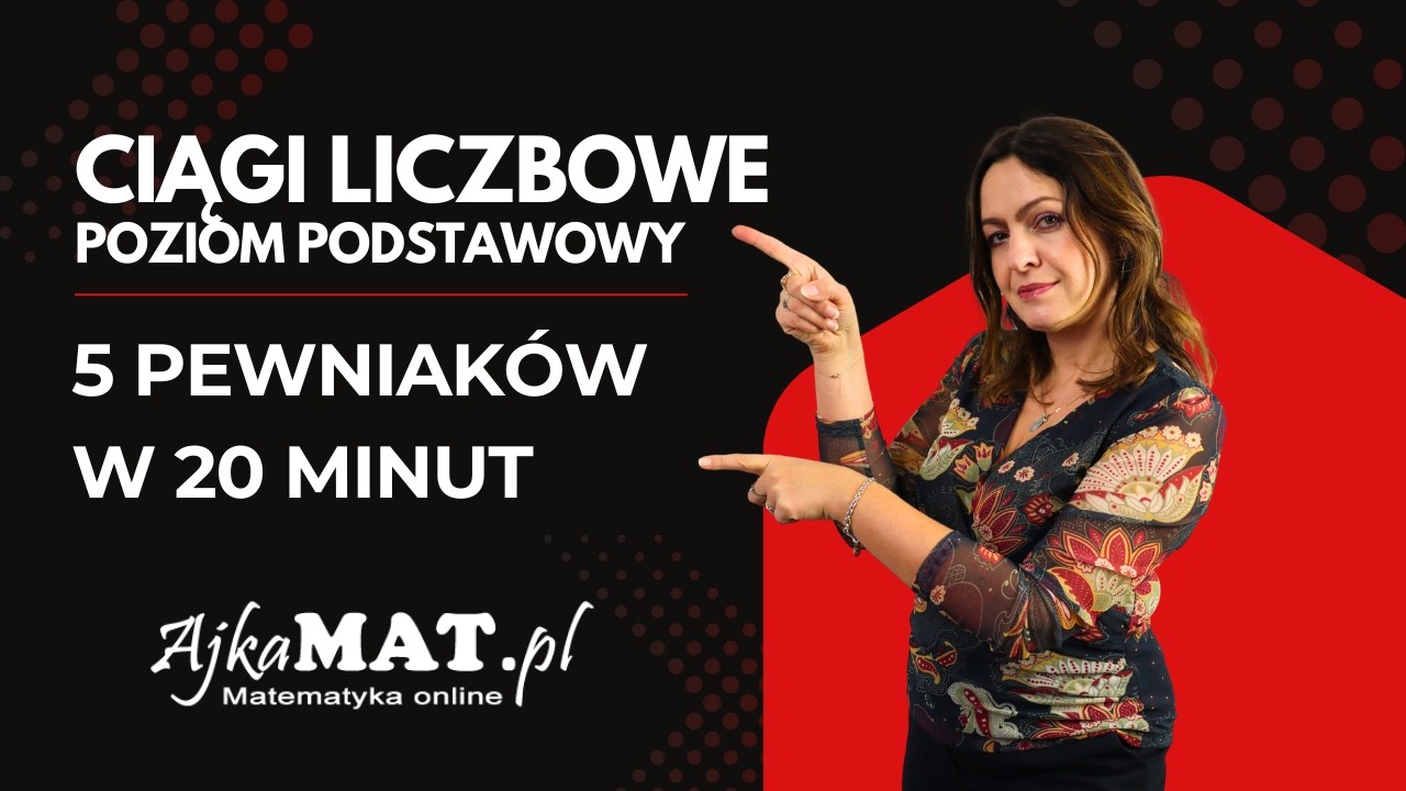 Ciągi od Zera – Ekspresowa powtórka z AjkaMAT