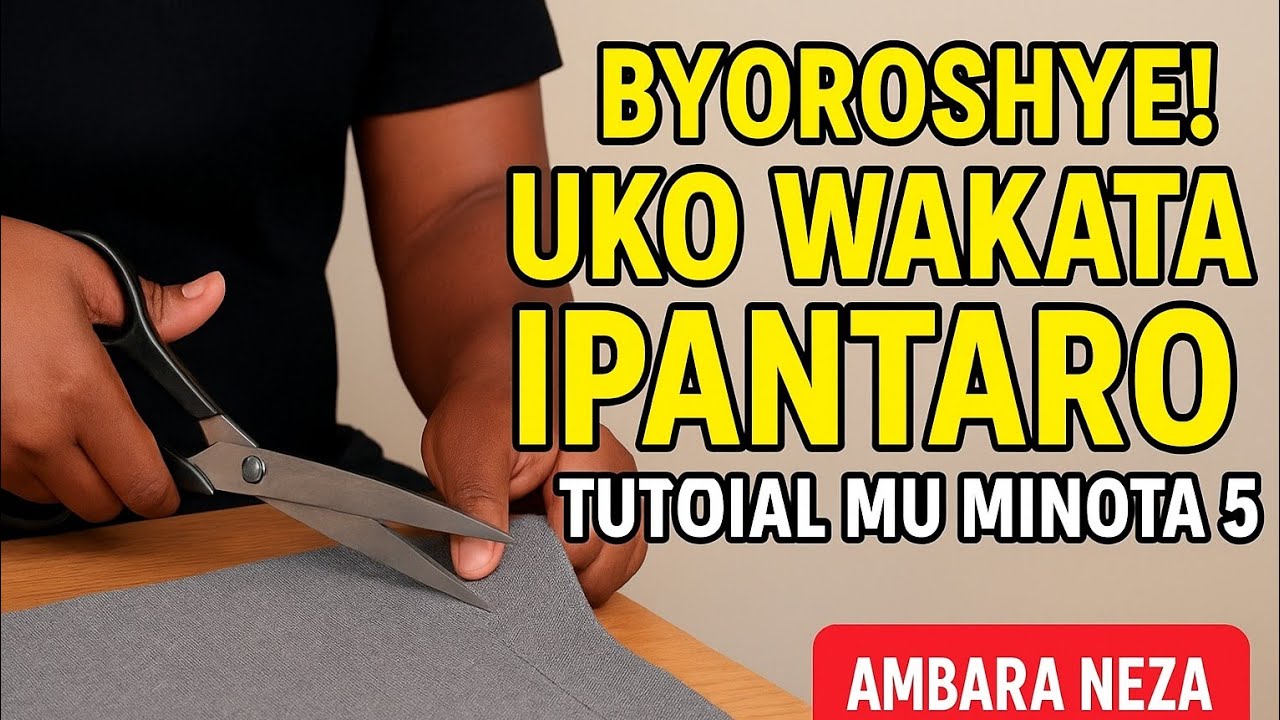 Uko wakata ipantaro  mu buryo butagoye.