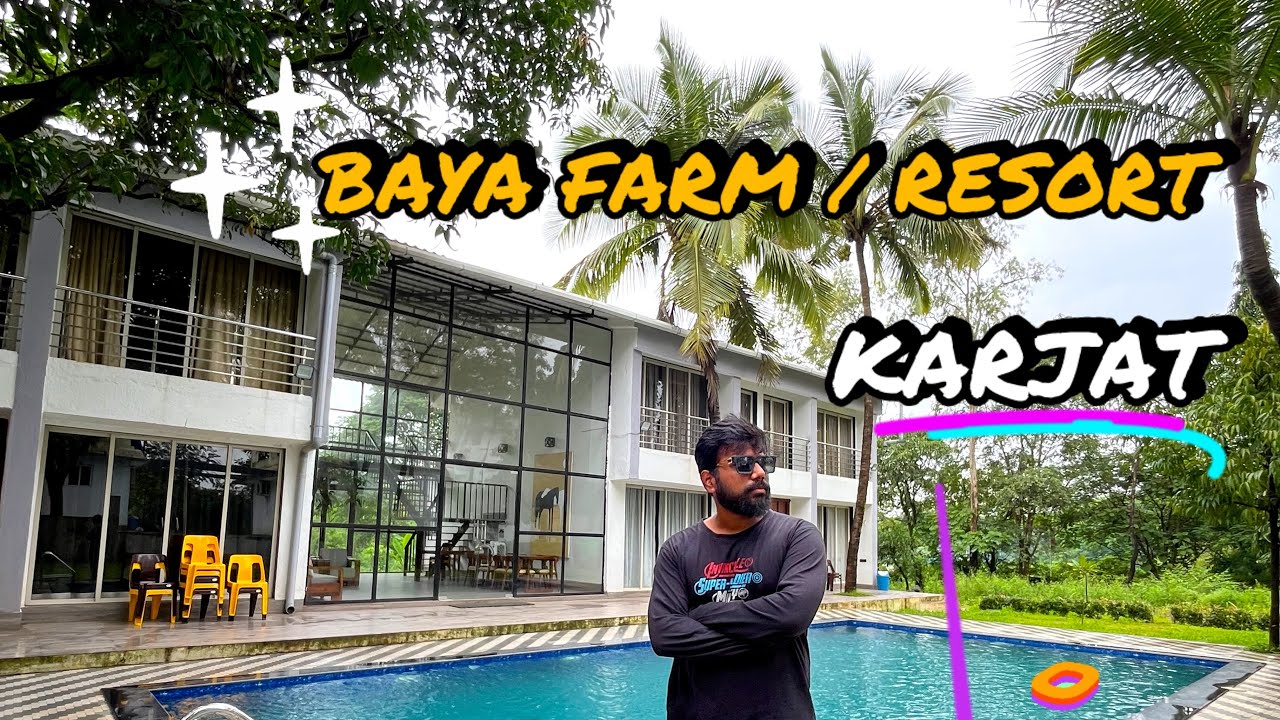 Farmhouse in Karjat | BAYA FARM / RESORT | 2025 | Complete Detail |