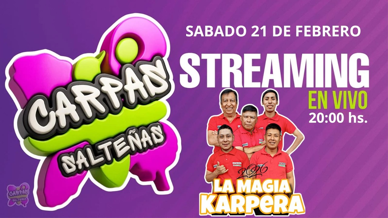 LA MAGIA KARPERA SABADO 21 A HORAS 20:00 STREAM EN VIVO CARPAS SALTEÑAS
