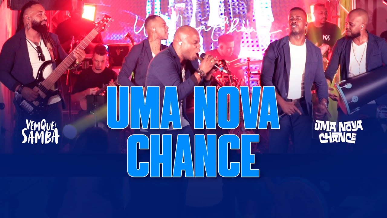 Vem Que &eacute; Samba  ( UMA NOVA CHANCE )