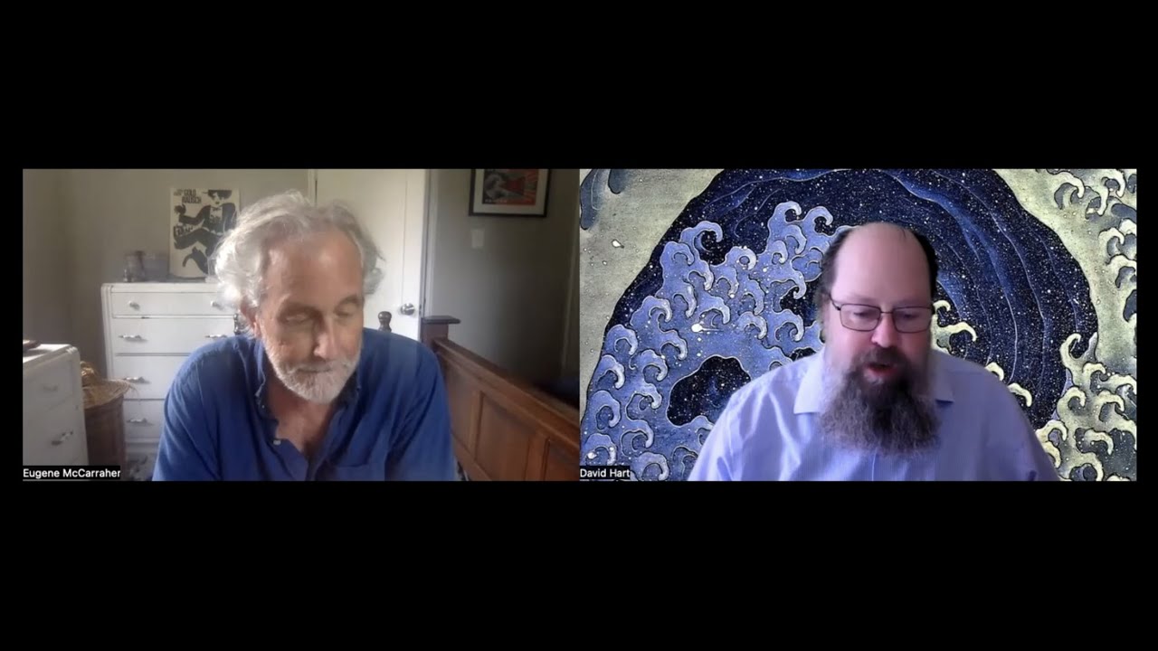 A Conversation Between Eugene McCarraher and David Bentley Hart