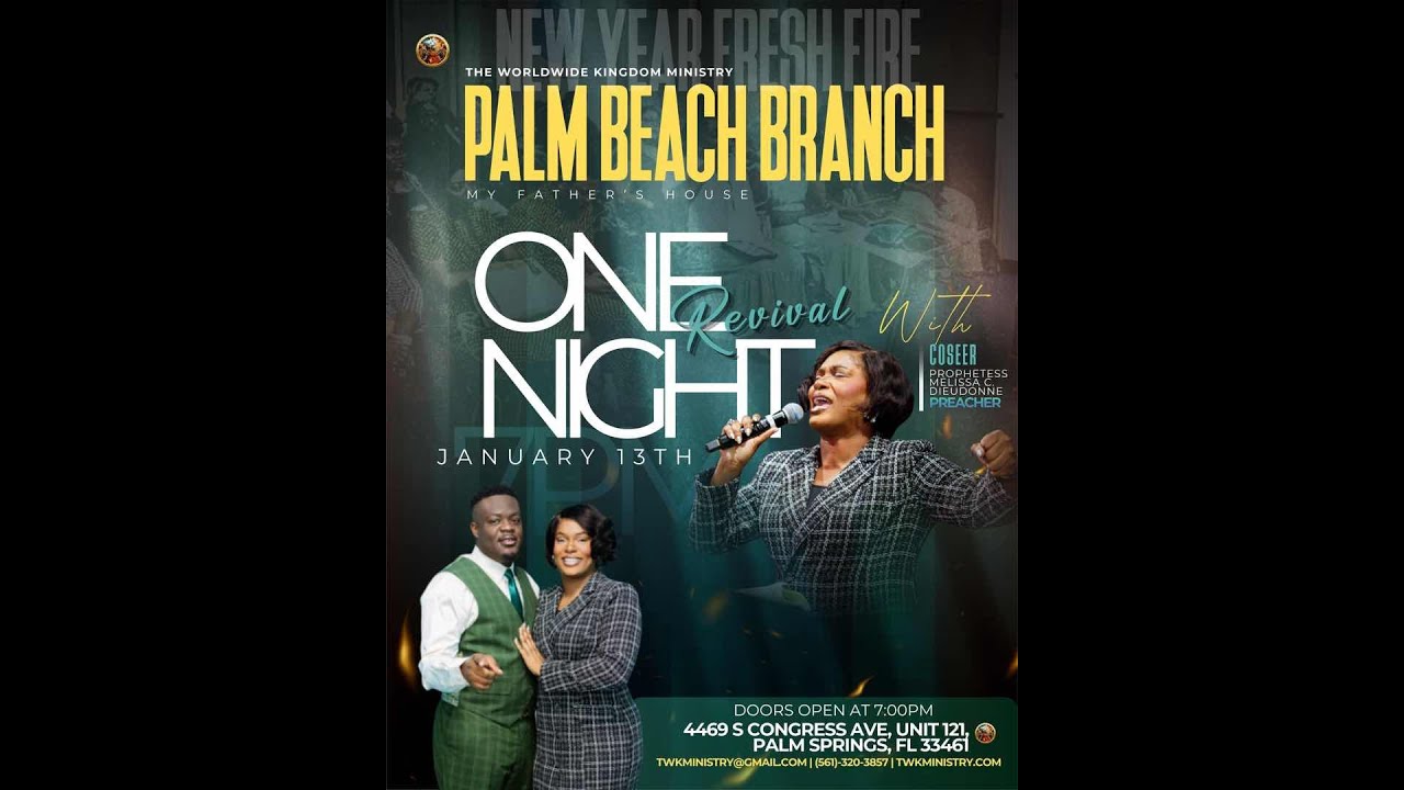One Night Revival W/ Prophetess Melissa | Palm Beach Branch