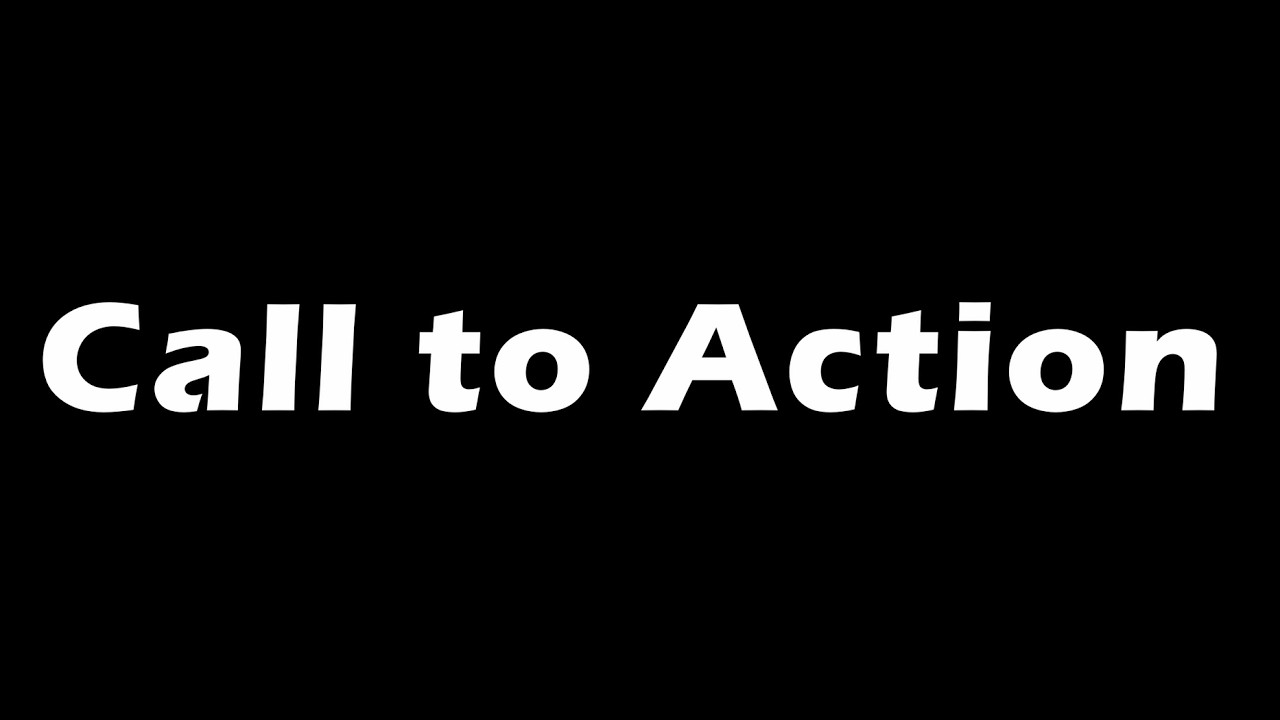 Call to Action - 90 second film