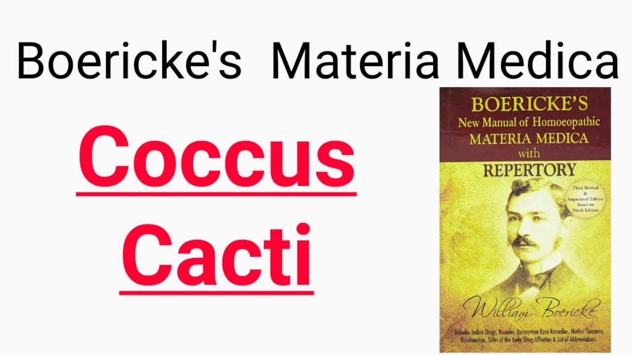 #BoerickeMateriaMedica ~ Coccus Cacti | Boericke's Materia Medica