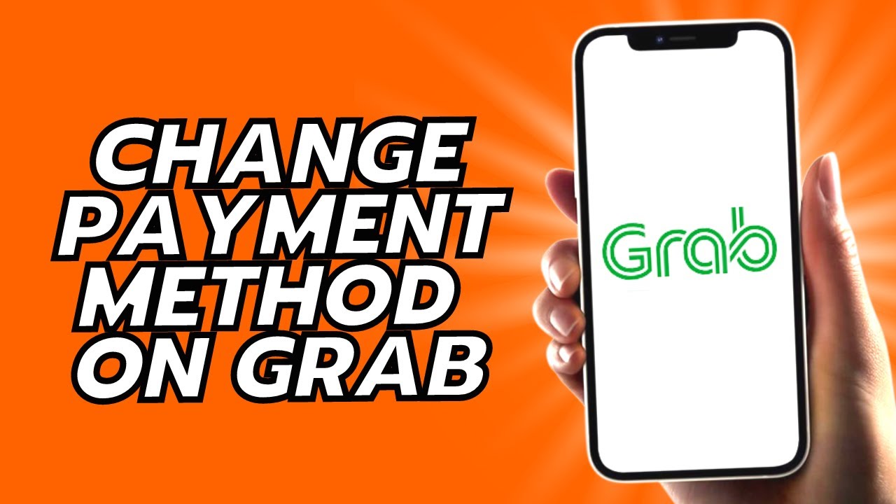 Как изменить способ оплаты в Grab