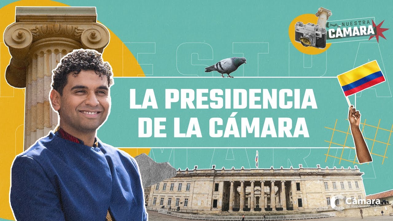 📖🤓´La Presidencia de La Cámara 🏛️ | Nuestra Cámara