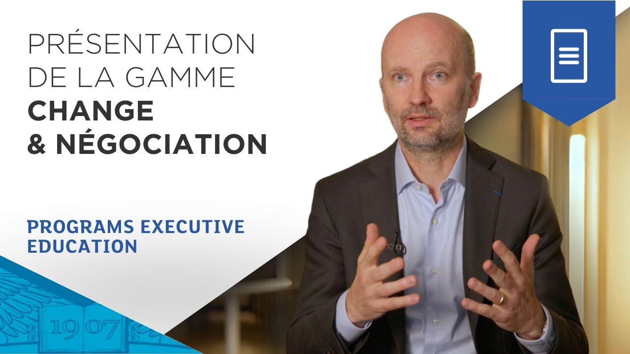 Gamme Change & N&eacute;gociation - Formations Courtes Executives | ESSEC Executive Education