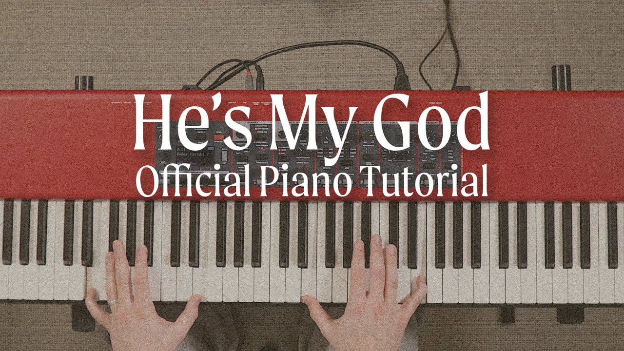 He's My God | Official Piano Tutorial | LIFE Worship