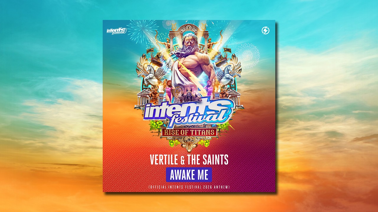 Vertile & The Saints - Awake Me (Official Intents Festival 2026 Anthem)