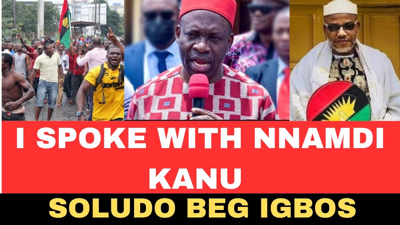 Nnamdi Kanu spoke with me :: Soludo tell Anambra Youths (SHOCKING)