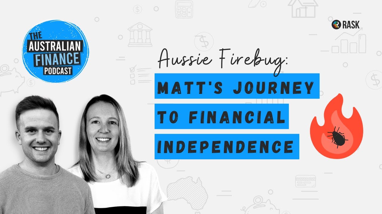 Aussie Firebug: Matt's journey to Financial Independence