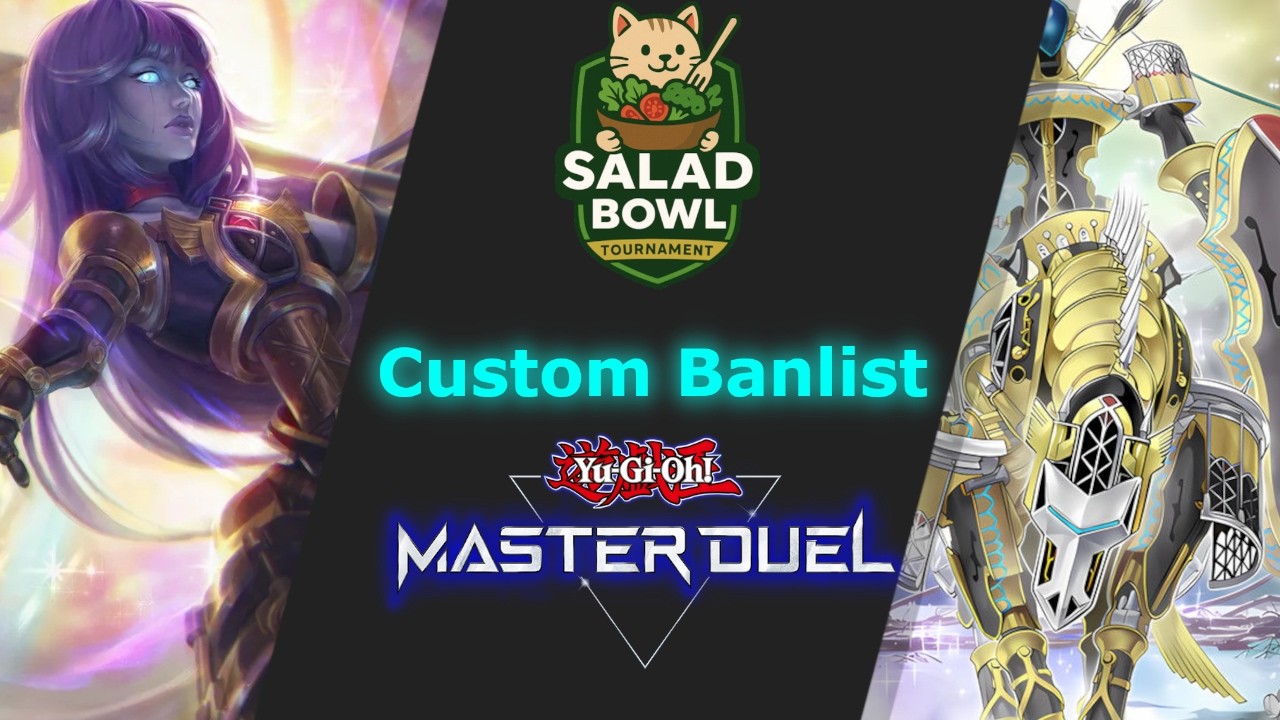 Salad Cup #10 Custom Banlist Tournament!