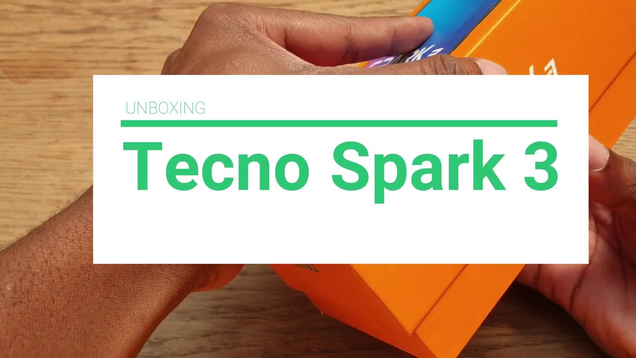 Unboxing the Tecno Spark 3