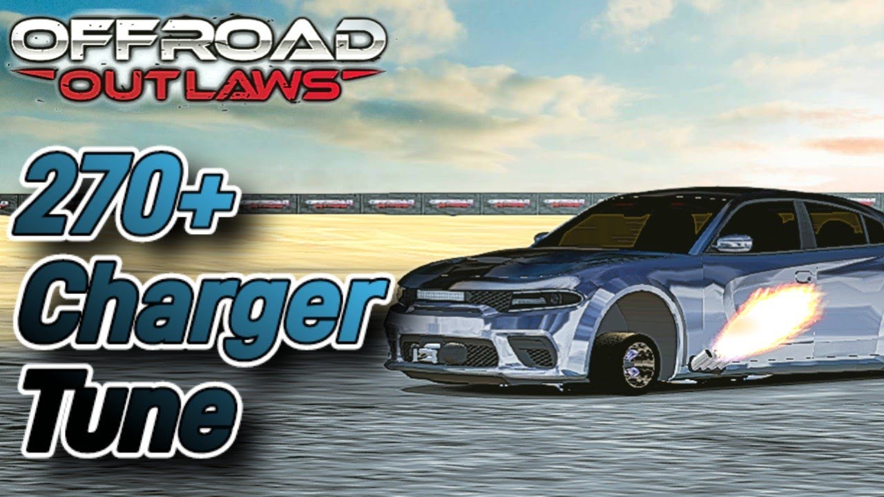 Offroad Outlaws: 270+ Charger Tune
