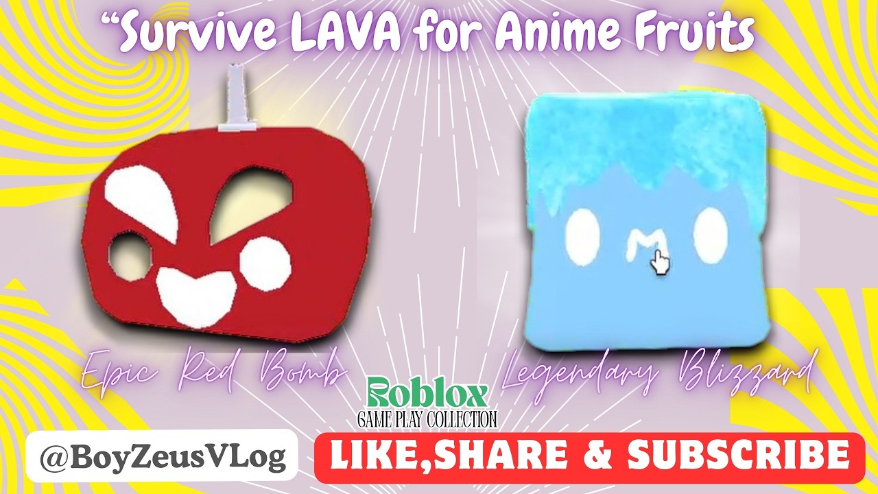 Survive LAVA for Anime fruits Legendary Blizzard Epic RedBomb