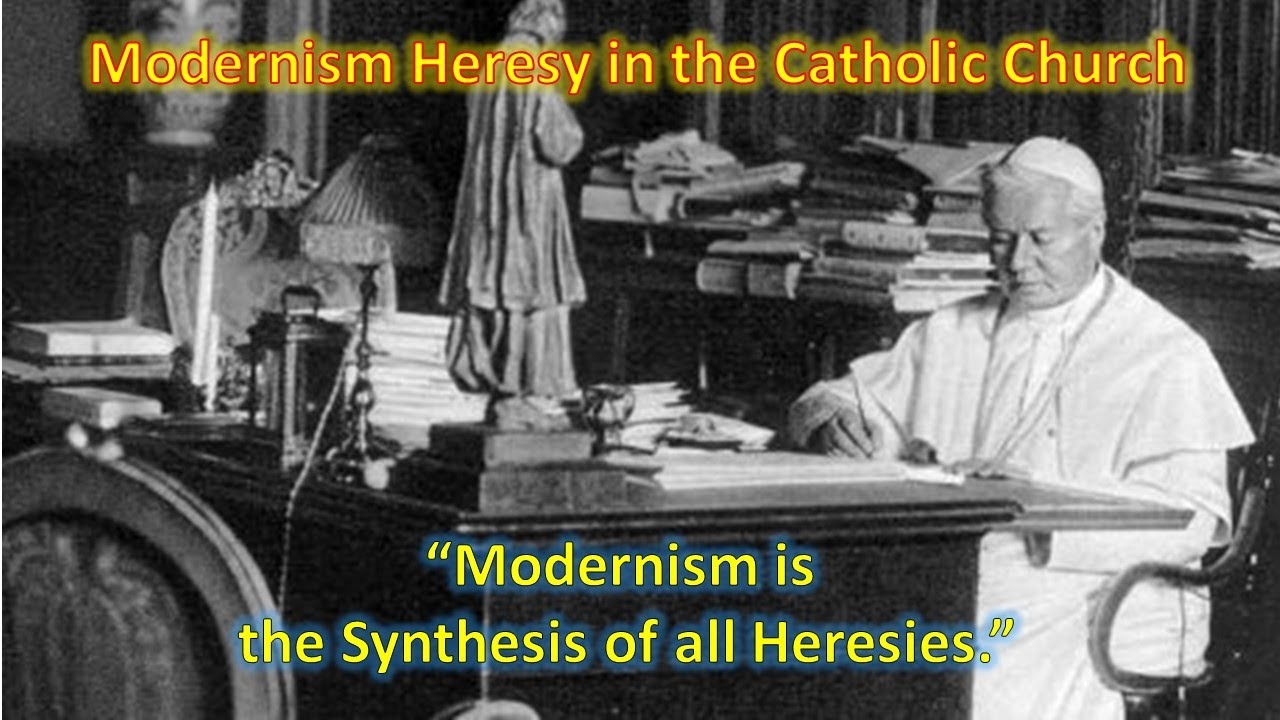 Modernism Heresy in the Catholic Church