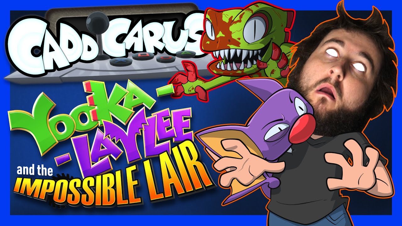 [OLD] Yooka Laylee and the Impossible Lair - Caddicarus
