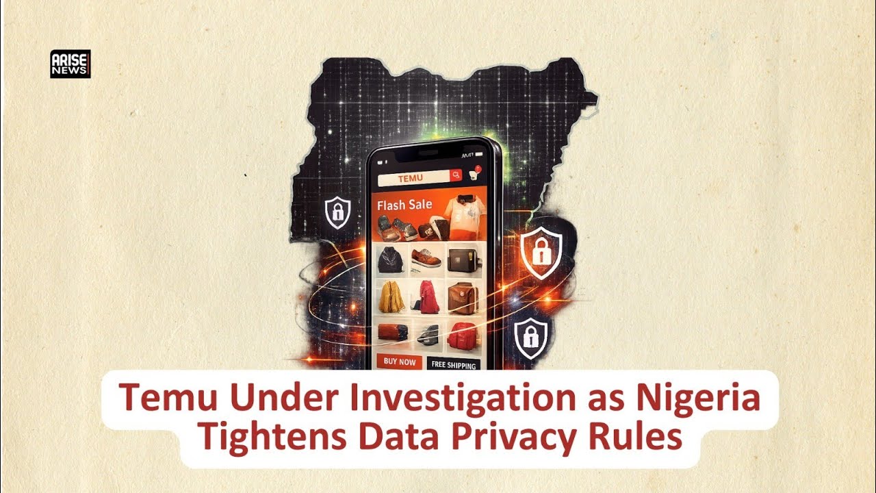 Temu Under Investigation as Nigeria Tightens Data Privacy Rules