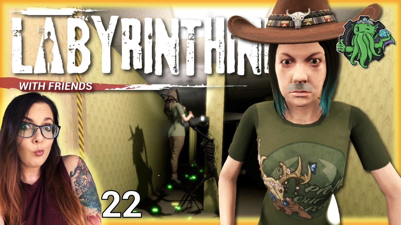 Labyrinthine - With Friends! - Ep 22