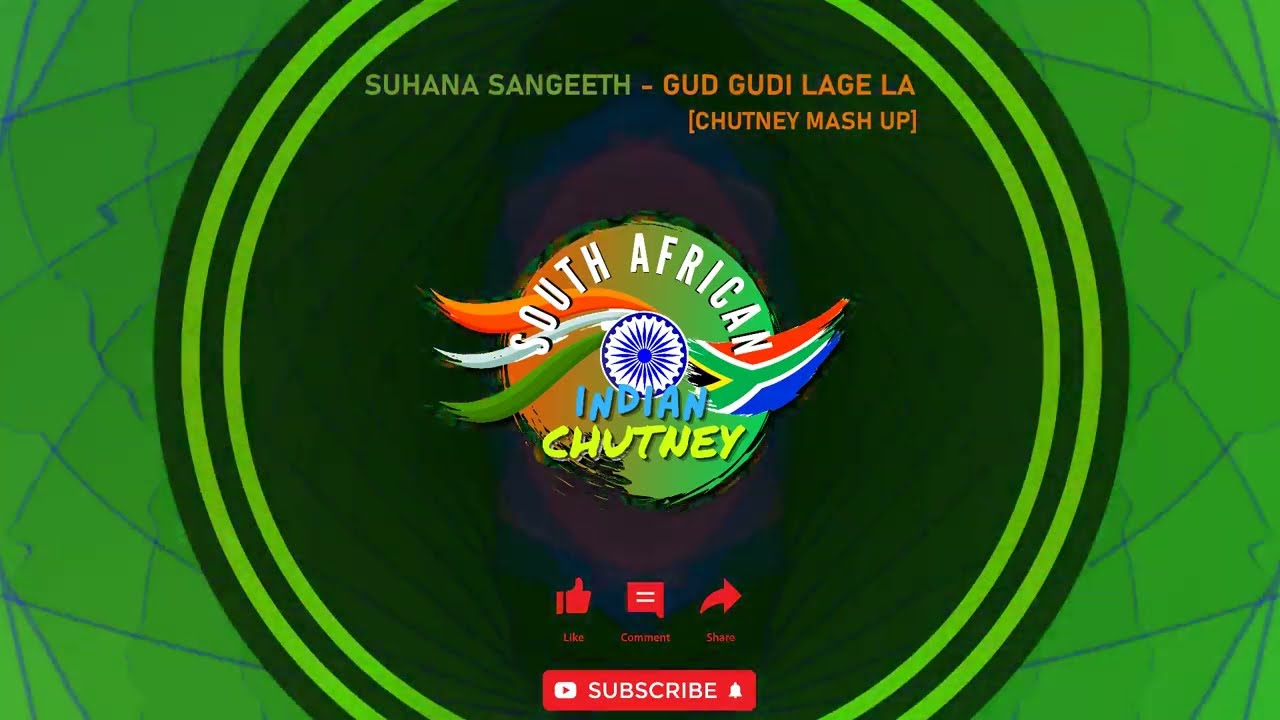 Suhana Sangeeth - Gud Gudi Lage La [Chutney Mash Up - Remastered] _SA INDIAN CHUTNEY_