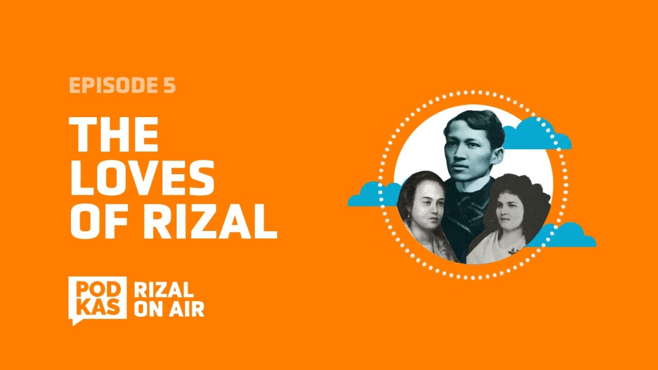 #RizalOnAir Ep. 5: The Loves of Rizal