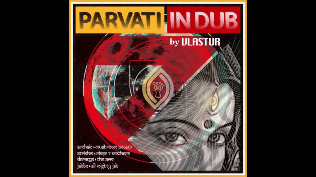 Vlastur - Parvati In Dub by Vlastur [Full EP]