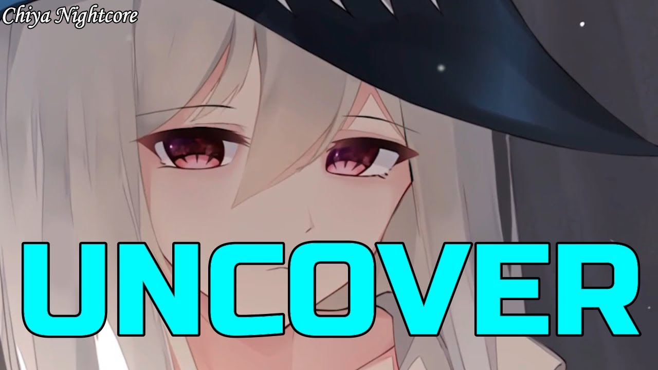 Nightcore - Uncover [Afterfab Remix]