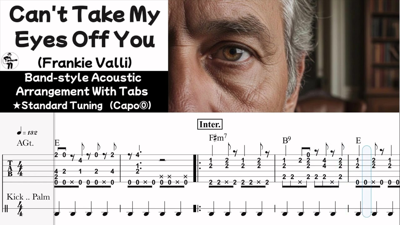 【Can’t Take My Eyes Off You/Frankie Valli】Band-style Acoustic Guitar Arrangement with Tabs&Chords