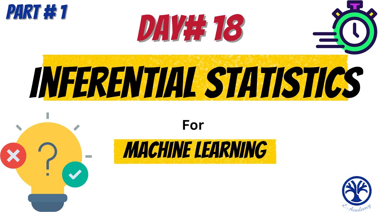 Inferential Statistics for Machine Learning Part#1-Day:18 Machine Learning course from Novice to Pro