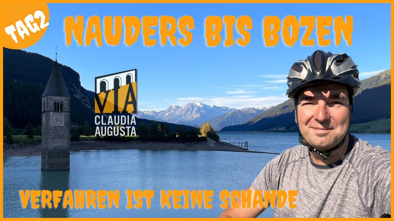 E-Bike Radreise durch die Alpen auf der Via Claudia Augusta | Tag 2 von Nauders bis Bozen.