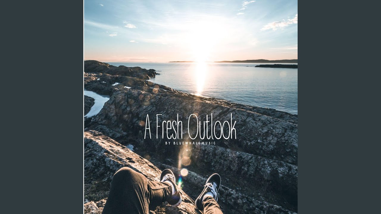 A Fresh Outlook