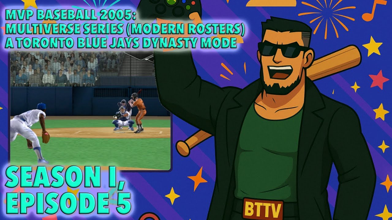 MVP Baseball 2005 Multiverse Dynasty Mode S1,Ep5 I CAN this Jays&rsquo; Multiverse Team WIN Without Me?!