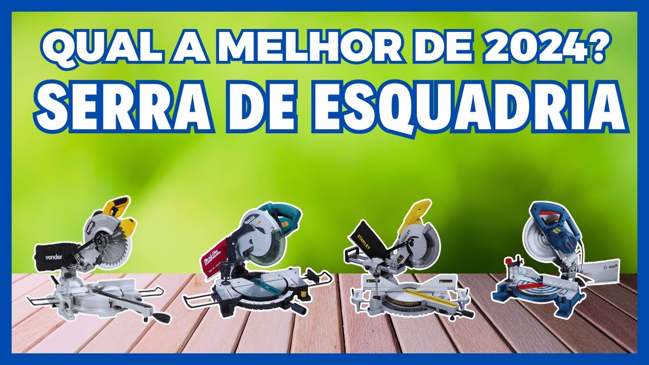 👷‍♂️TOP 4 MELHORES SERRAS DE ESQUADRIA 2024/MELHOR SERRA DE ESQUADRIA TELESCÓPICA CUSTO-BENEFÍCIO