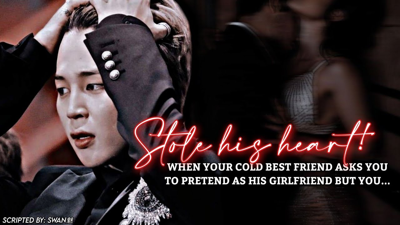 When your cold best friend asks you to pretend as his gf but you stole his heart! | Jimin FF |