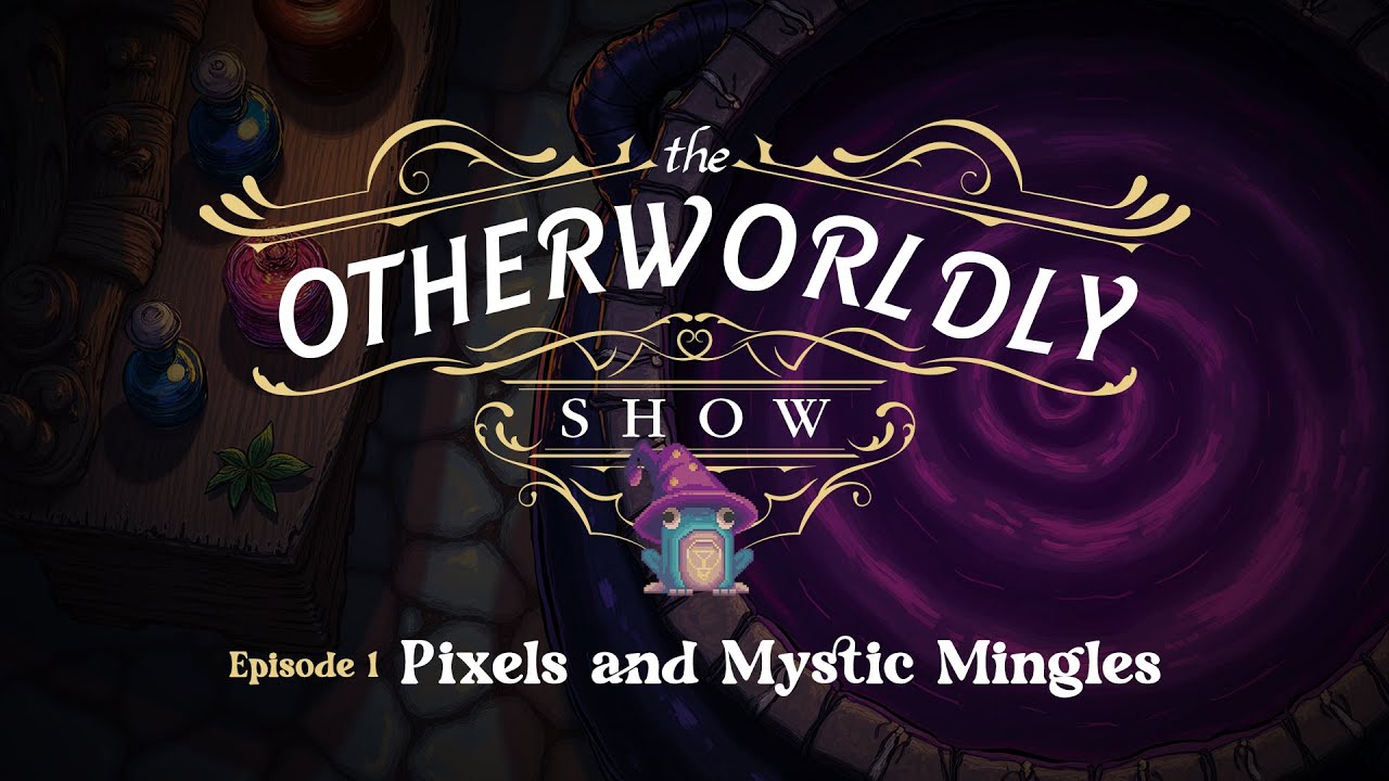 Forgotten Runiverse - The Otherworldly Show #1 | Pixels and Mystic Mingles