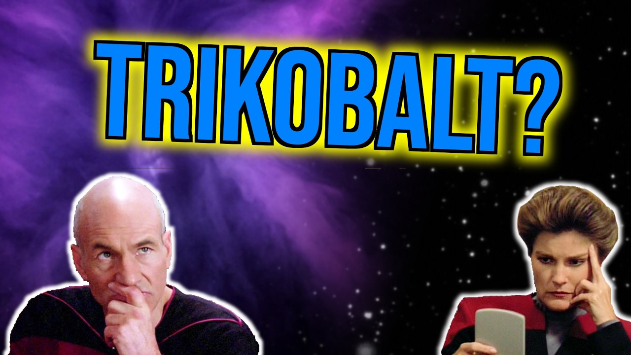 TRIKOBALT? | Was ist es – und wieso so gefährlich? | Star Trek erklärt | deutsch