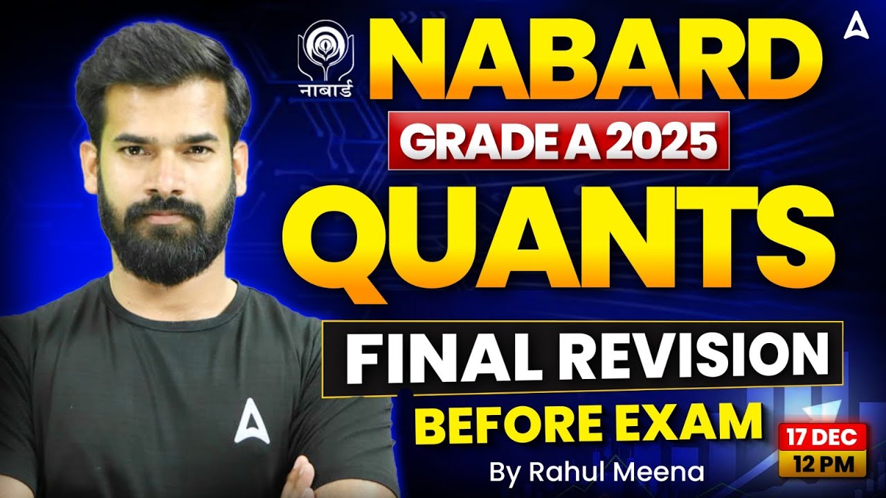 NABARD Grade A 2025 Quant | Final Revision | Quant Most Expected Questions For NABARD Exam