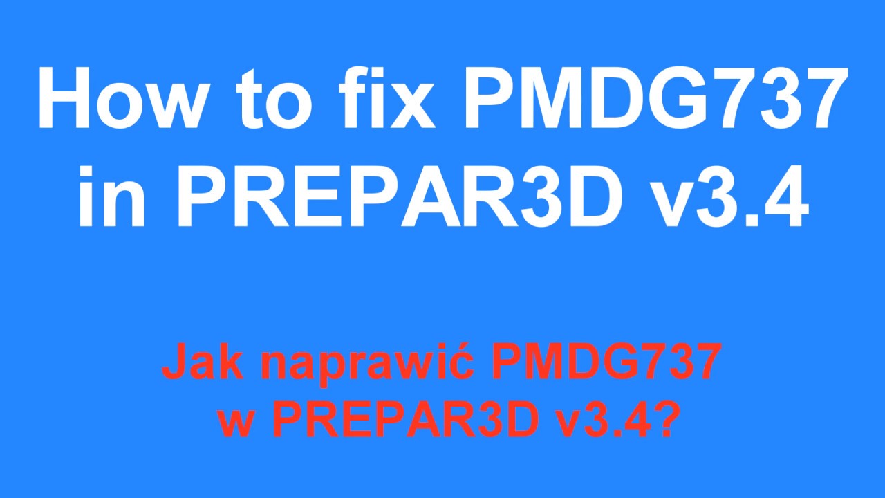Solution! P3D v3.4 Crash after start! PMDG 737 problem! vol.1