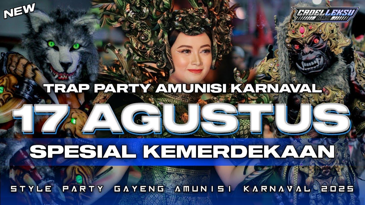 DJ SPESIAL KEMERDEKAAN - 17 AGUSTUS 1945 || TRAP PARTY AMUNISI KARNAVAL 2025 #trending 