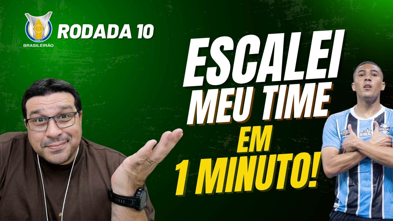 RODADA 10 - Cartola 2026 &ndash; AN&Aacute;LISE COMPLETA, DICAS E ESCALA&Ccedil;&Atilde;O