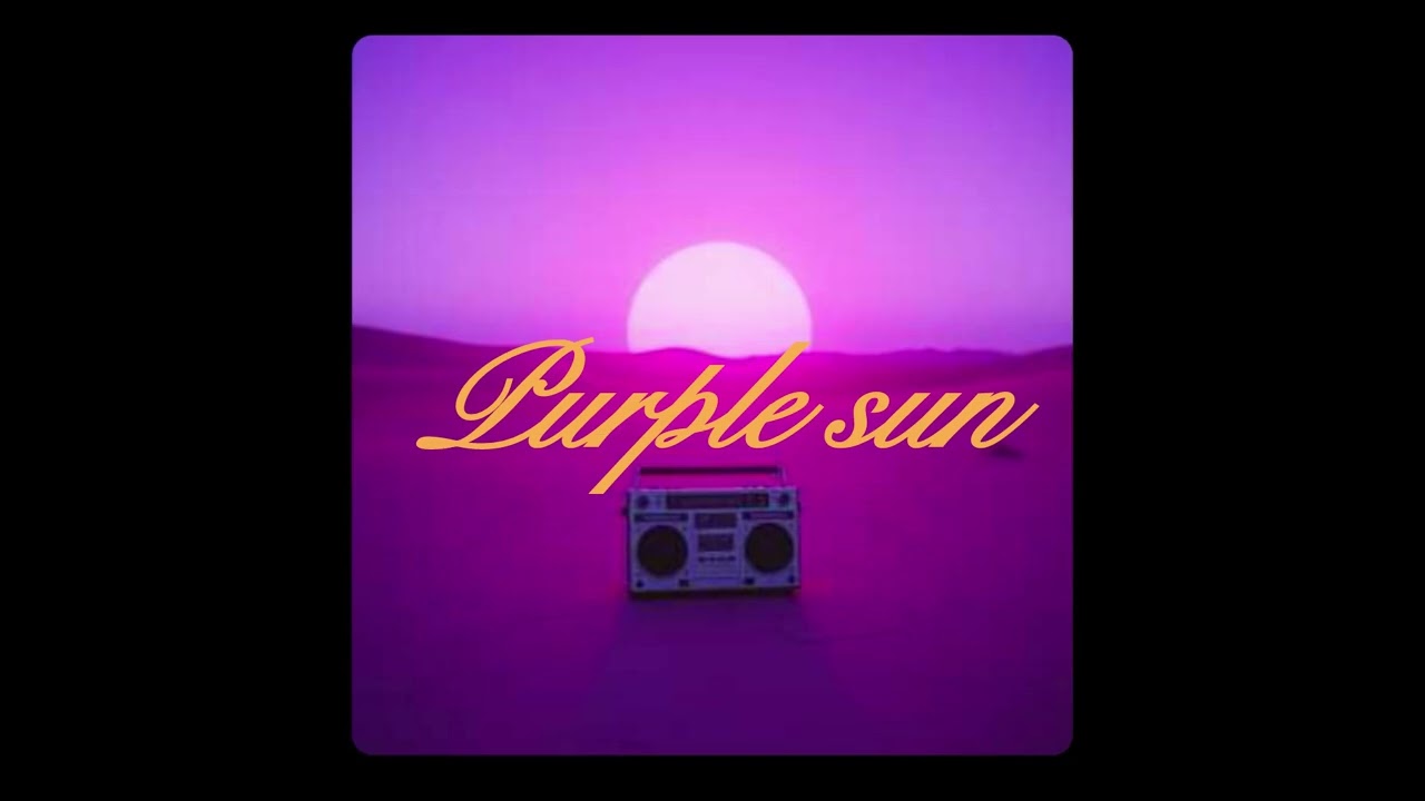 PURPLE SUN - LSV - HIP HOP PURPLE