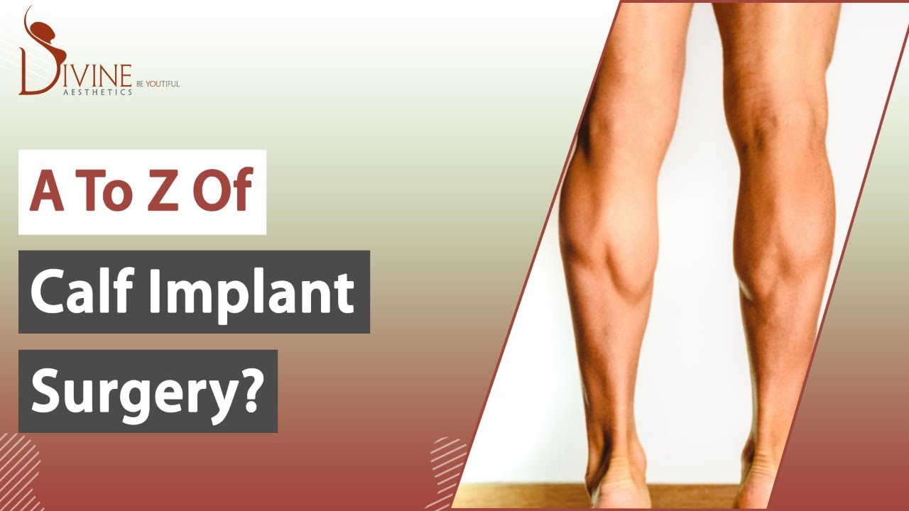 Do you Know What is Calf Implant Surgery?